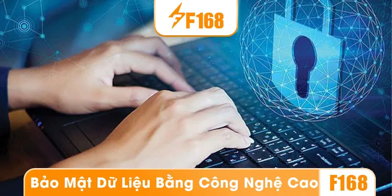 Chính sách bảo mật F168 cam kết bảo vệ dữ liệu người chơi