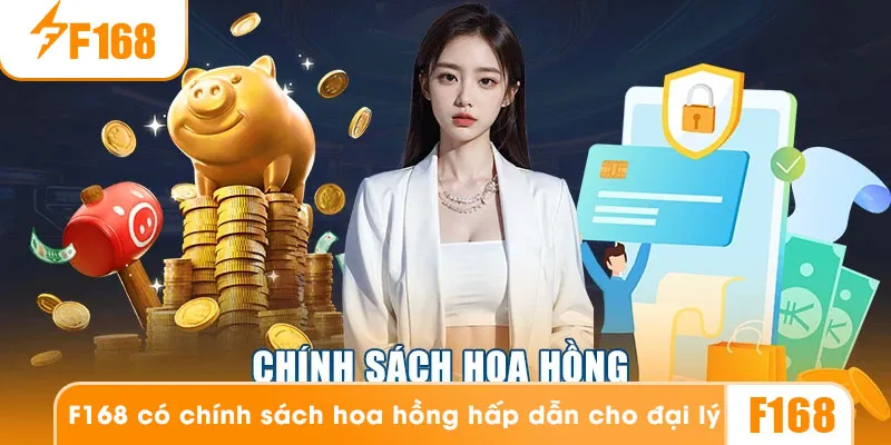 Trở thành đại lý F168 và hưởng nhiều quyền lợi hấp dẫn