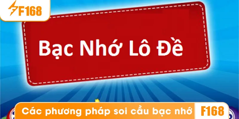 Các phương pháp soi cầu bạc nhớ phổ biến hiện nay
