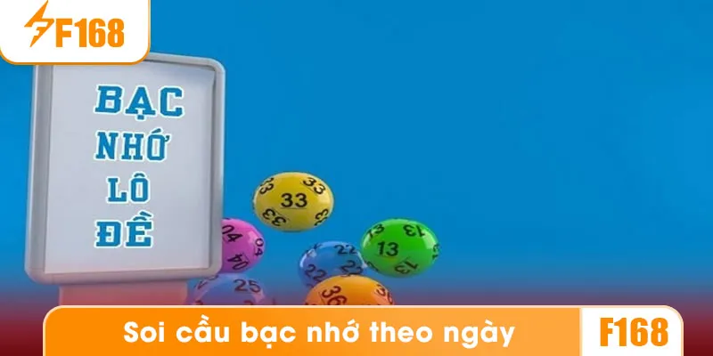 Phương pháp soi cầu bạc nhớ theo ngày trong tuần