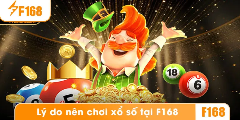 Trải nghiệm đỉnh cao tại xổ số F168 